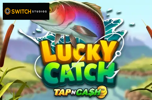 Lucky Catch Tap N Cash